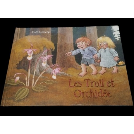 Les Trolls et Orchidée