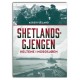 Shetlands gjengen, Heltene i nordsjøen
